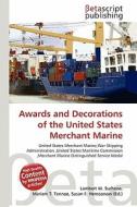 Awards and Decorations of the United States Merchant Marine edito da Betascript Publishing