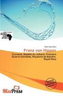 Franz Von Hipper edito da Miss Press
