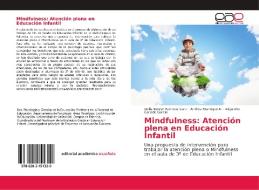 Mindfulness: Atención plena en Educación Infantil di Deilis Ivonne Pacheco Sanz, Andrea Manrique A., Alejandro Canedo García edito da EAE