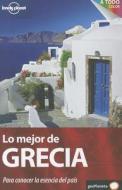 Lo Mejor de Grecia di Korina Miller, Kate Armstrong, Michael Stamatios Clark edito da Lonely Planet
