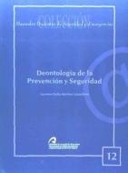 Deontología de la prevención y seguridad di Carmen Delia Medina Castellano edito da Servicio de Publicaciones y Difusión Científica de la Univer