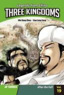 Three Kingdoms Volume 19: After the Fall di Wei Dong Chen edito da J R Comics