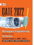 GATE 2022 - AEROSPACE ENGINEERING - 15 Y di SADHUKHAN,BIPLAB edito da LIGHTNING SOURCE UK LTD