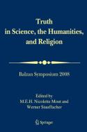 Truth in Science, the Humanities and Religion edito da Springer Netherlands