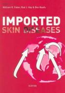 Imported Skin Diseases edito da Kit Publishers