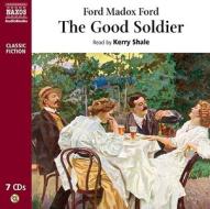 The Good Soldier di Ford Madox Ford edito da Naxos Audiobooks
