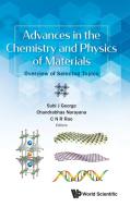 Advances in the Chemistry and Physics of Materials: Overview of Selected Topics edito da WORLD SCIENTIFIC PUB CO INC