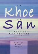 The Khoe and San di Shelagh M. Willet edito da Lightbooks