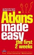 Atkins Made Easy di Atkins Health & Medical Information Services edito da HarperCollins Publishers