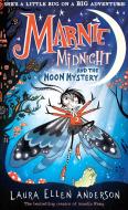 Marnie Midnight And The Moon Mystery di Laura Ellen Anderson edito da HarperCollins Publishers