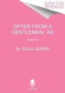 An Offer from a Gentleman: Bridgerton di Julia Quinn edito da AVON BOOKS