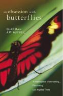 An Obsession With Butterflies di Sharman Apt Russell edito da Cornerstone