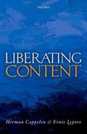 Liberating Content di Herman Cappelen edito da OUP Oxford