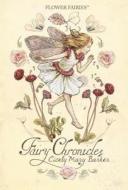 Flower Fairies: Fairy Chronicles di Christa Roberts edito da WARNE FREDERICK & CO