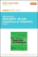 Nelson Essentials of Pediatrics Pageburst E-Book on Kno (Retail Access Card) di Karen Marcdante, Robert M. Kliegman edito da W.B. Saunders Company