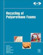 Recycling of Polyurethane Foams edito da WILLIAM ANDREW INC