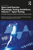 Sport And Exercise Physiology Testing Guidelines: Volume I - Sport Testing edito da Taylor & Francis Ltd