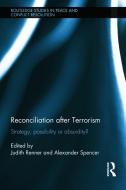 Reconciliation after Terrorism edito da Taylor & Francis Ltd