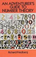 An Adventurer's Guide to Number Theory di Richard Friedberg edito da Dover Publications Inc.