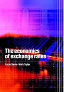 The Economics of Exchange Rates di Lucio Sarno, Mark P. Taylor edito da Cambridge University Press