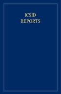 ICSID Reports: Volume 7 di James Crawford edito da Cambridge University Press