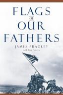 Flags of Our Fathers di James Bradley, Ron Powers edito da BANTAM DELL