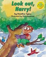 Look Out, Harry! di Heather Eyles edito da Pearson Education Limited