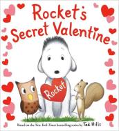Rocket's Secret Valentine di Tad Hills edito da Random House USA Inc