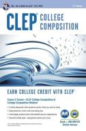 CLEP(R) College Composition 2nd Ed., Book + Online di Rachelle Smith, Dominic Marulllo, Ken Springer edito da RES & EDUCATION ASSN