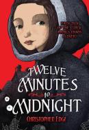 Twelve Minutes to Midnight di Christopher Edge edito da ALBERT WHITMAN & CO