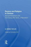 Reason and Religion in Clarissa di E. Derek Taylor edito da Taylor & Francis Inc