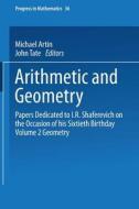 Arithmetic and Geometry di Michael Artin, John Tate edito da Birkhäuser Boston