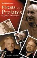 Priests And Prelates di Trevor Beeson edito da Bloomsbury Publishing Plc