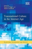 Transnational Culture in the Internet Age di Sean A. Pager, Adam Candeub edito da Edward Elgar Publishing