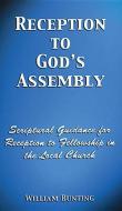 Reception to God's Assembly di William Bunting edito da JOHN RITCHIE LTD