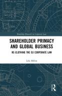 Shareholder Primacy And Global Business di Lela Melon edito da Taylor & Francis Ltd