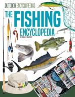 The Fishing Encyclopedia di Donna B. McKinney edito da ENCYCLOPEDIAS