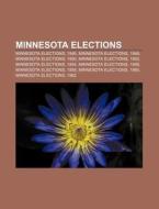 Minnesota Elections: Elections In Minnes di Books Llc edito da Books LLC, Wiki Series
