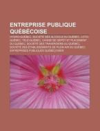 Entreprise Publique Qu B Coise: Hydro-qu di Livres Groupe edito da Books LLC, Wiki Series