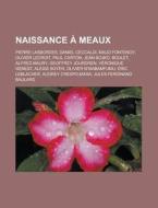 Naissance Meaux: Pierre Lasbordes, Dan di Livres Groupe edito da Books LLC, Wiki Series