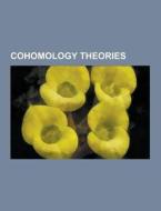 Cohomology Theories di Source Wikipedia edito da University-press.org