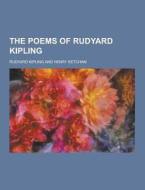 The Poems Of Rudyard Kipling di Rudyard Kipling edito da Theclassics.us