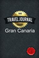 Travel Journal Gran Canaria di Good Journal edito da Lulu.com