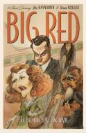 Big Red di Jerome Charyn edito da LIVERIGHT PUB CORP