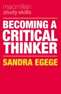 Becoming a Critical Thinker di Sandra Egege edito da RED GLOBE PR