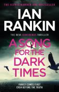 A Song for the Dark Times di Ian Rankin edito da Orion Publishing Group