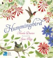 Hummingbird di Nicola Davies edito da Walker Books Ltd
