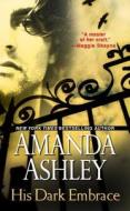His Dark Embrace di Amanda Ashley edito da Kensington Publishing