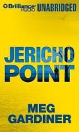 Jericho Point di Meg Gardiner edito da Brilliance Corporation