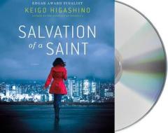 Salvation of a Saint di Keigo Higashino edito da MacMillan Audio